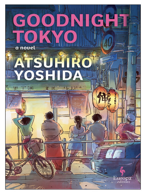 Title details for Goodnight Tokyo by Atsuhiro Yoshida - Wait list